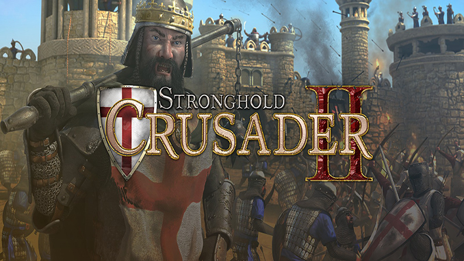 stronghold crusader 2 full crack